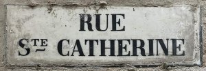 Street name sign for Rue Sainte-Catherine in Lyon